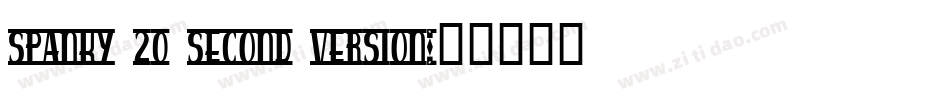 spanky 20 second version字体转换